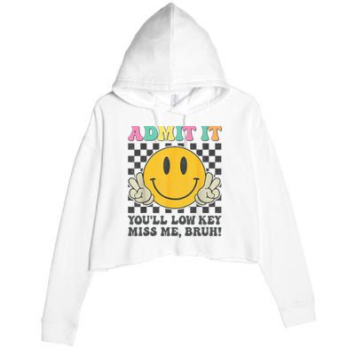  Admit It You'll Low Key Miss Me Bruh Graphic Teacher Crop Fleece Hoodie