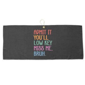 Admit It YouLl Low Key Miss Me Funny Summer Break Large Microfiber Waffle Golf Towel