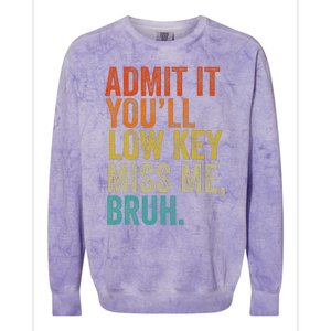 Admit It YouLl Low Key Miss Me Bruh Teachers Colorblast Crewneck Sweatshirt