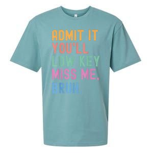 Admit It YouLl Low Key Miss Me Bruh Funny Bruh Teacher Sueded Cloud Jersey T-Shirt