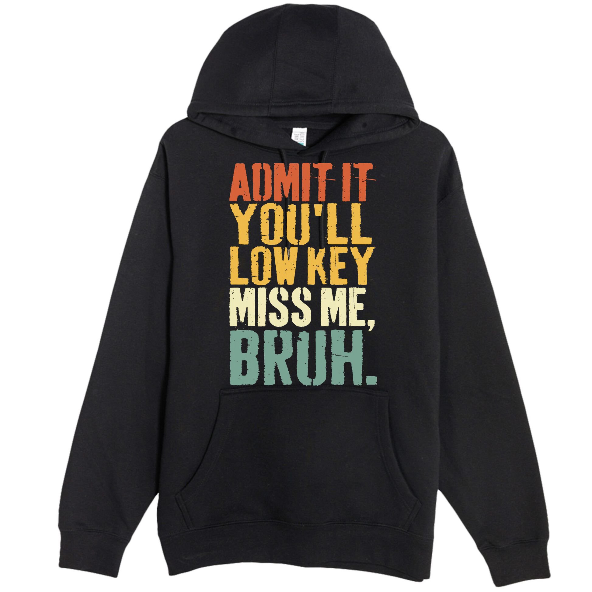Admit It You'll Low Key Miss Me Bruh Teacher Funny Premium Pullover Hoodie