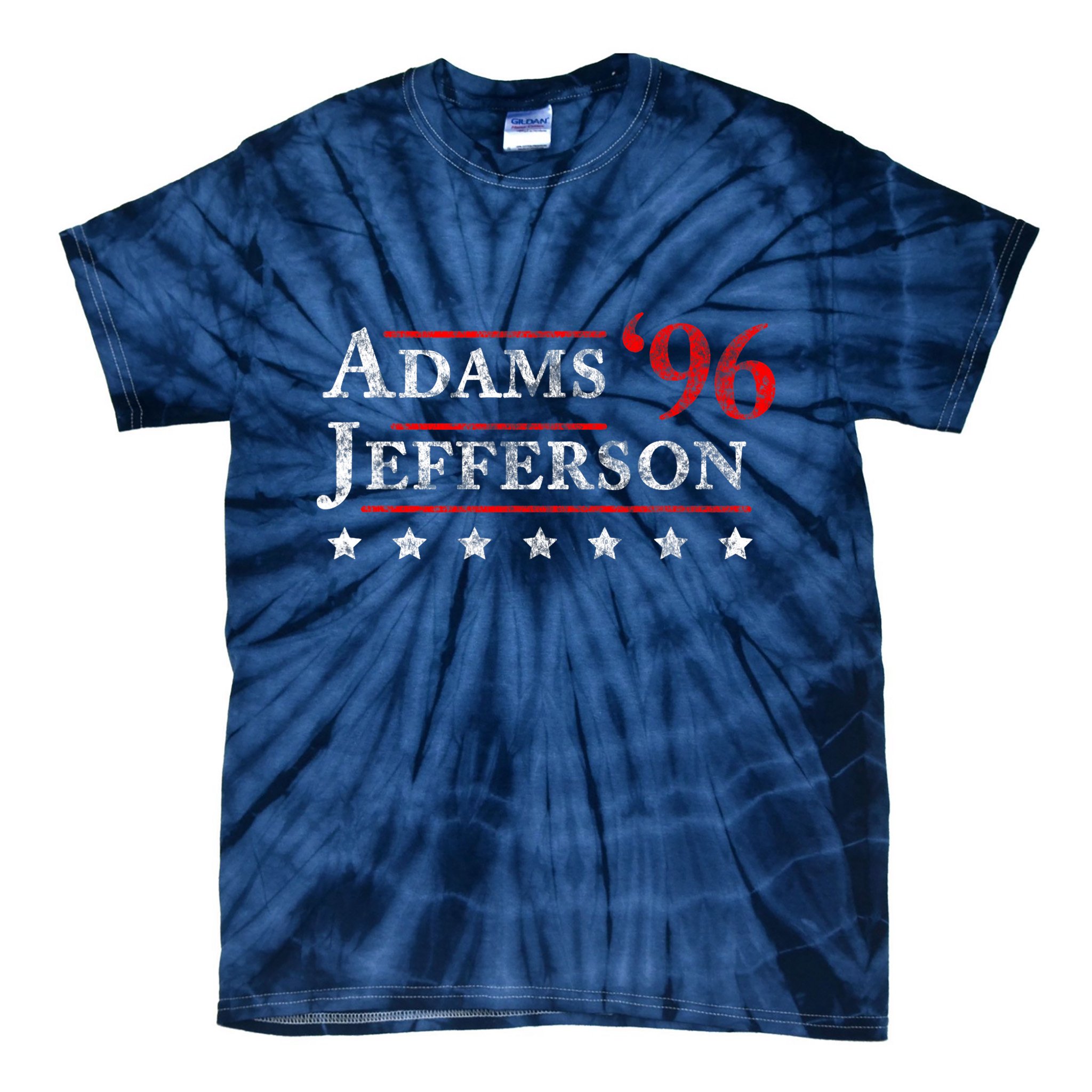 Adams Jefferson 1796 Vintage Election 4th Of July Gift Tie-Dye T-Shirt