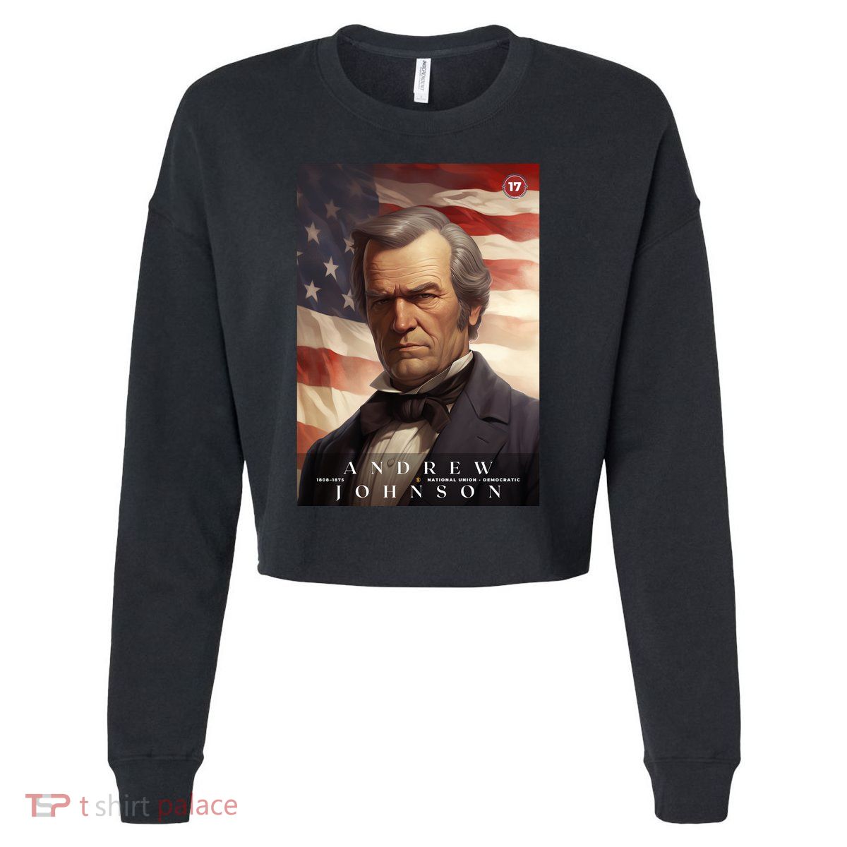 Andrew Johnson 17th President Of The United States Portrait Cropped Pullover Crew