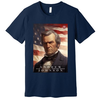 Andrew Johnson 17th President Of The United States Portrait Premium T-Shirt