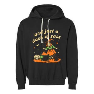 And Just A Dash Of Sass Baby Halloween Witch Garment-Dyed Fleece Hoodie