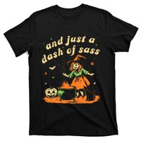 And Just A Dash Of Sass Baby Halloween Witch T-Shirt