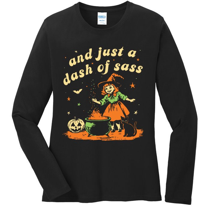 And Just A Dash Of Sass Baby Halloween Witch Ladies Long Sleeve Shirt