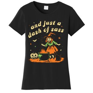 And Just A Dash Of Sass Baby Halloween Witch Women's T-Shirt