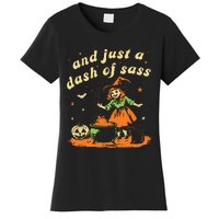 And Just A Dash Of Sass Baby Halloween Witch Women's T-Shirt