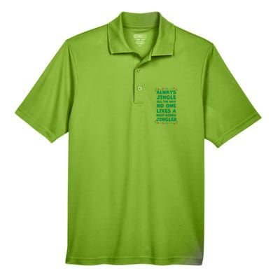 Always Jingle All The Way No One Likes A Halfassed Jingle Funny Gift Men's Origin Performance Pique Polo