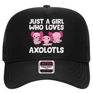 Axolotl  Just a  Who Loves Axolotls  High Crown Mesh Back Trucker Hat