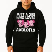 Axolotl  Just a  Who Loves Axolotls  Hoodie