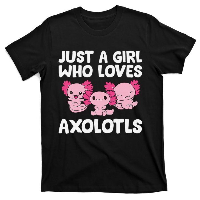 Axolotl  Just a  Who Loves Axolotls  T-Shirt