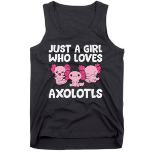 Axolotl  Just a  Who Loves Axolotls  Tank Top