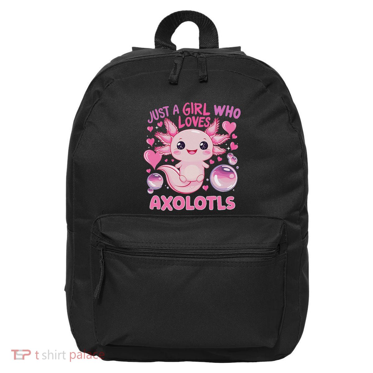 Axolotl Just A Girl Who Loves Axolotls 16 in Basic Backpack