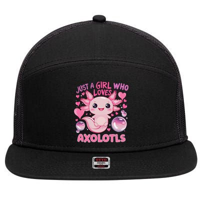 Axolotl Just A Girl Who Loves Axolotls 7 Panel Mesh Trucker Snapback Hat