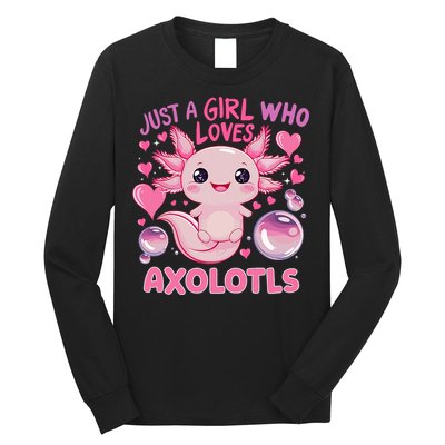 Axolotl Just A Girl Who Loves Axolotls Long Sleeve Shirt