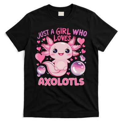 Axolotl Just A Girl Who Loves Axolotls T-Shirt