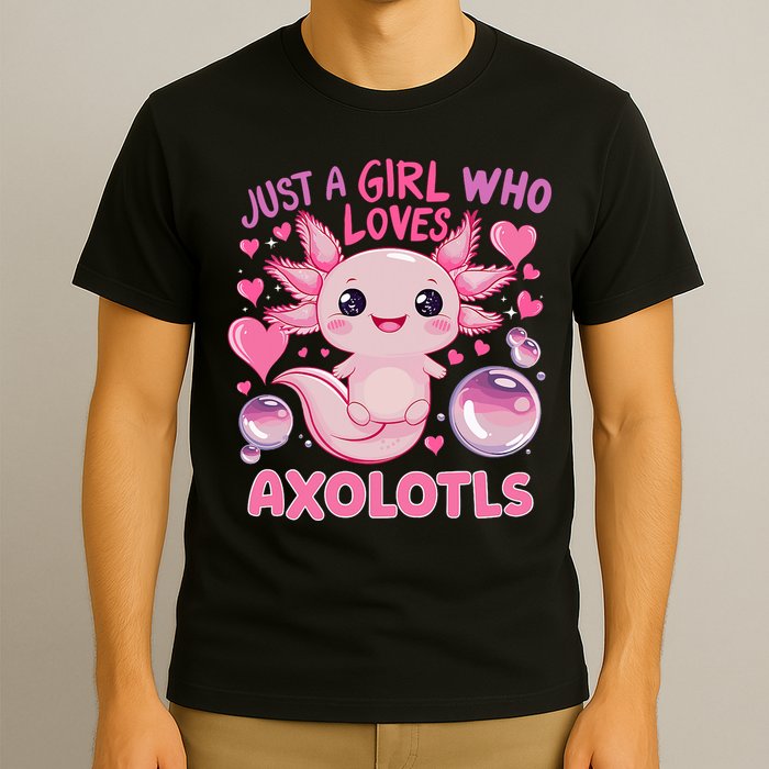 Axolotl Just A Girl Who Loves Axolotls T-Shirt