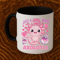 Axolotl Just A Girl Who Loves Axolotls Mug