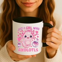 Axolotl Just A Girl Who Loves Axolotls Mug