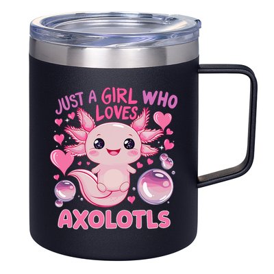 Axolotl Just A Girl Who Loves Axolotls 12oz Stainless Steel Coffee Mug