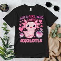 Axolotl Just A Girl Who Loves Axolotls Premium T-Shirt