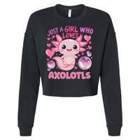 Axolotl Just A Girl Who Loves Axolotls Cropped Pullover Crew