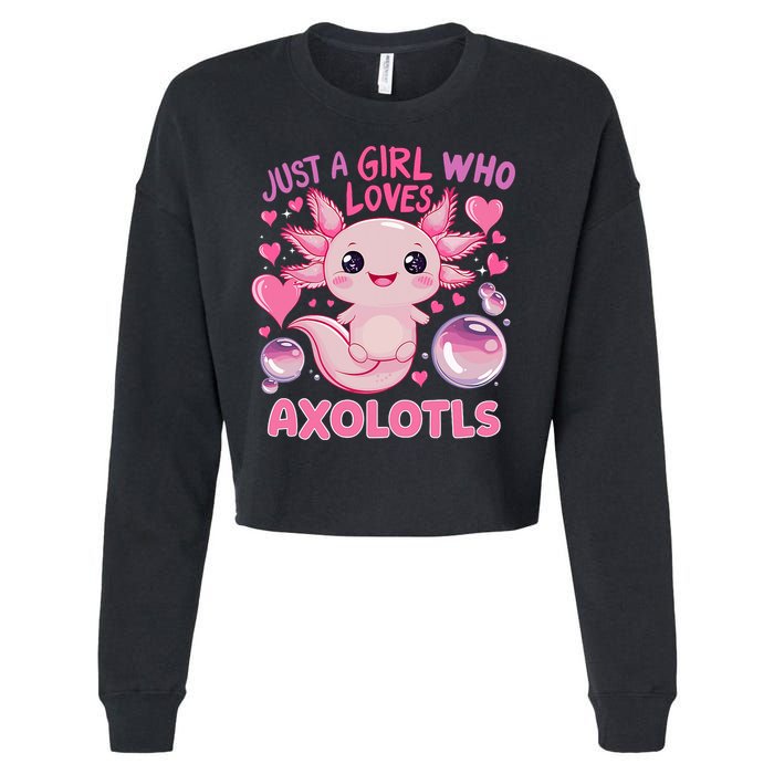 Axolotl Just A Girl Who Loves Axolotls Cropped Pullover Crew