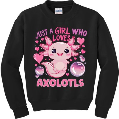 Axolotl Just A Girl Who Loves Axolotls Kids Sweatshirt