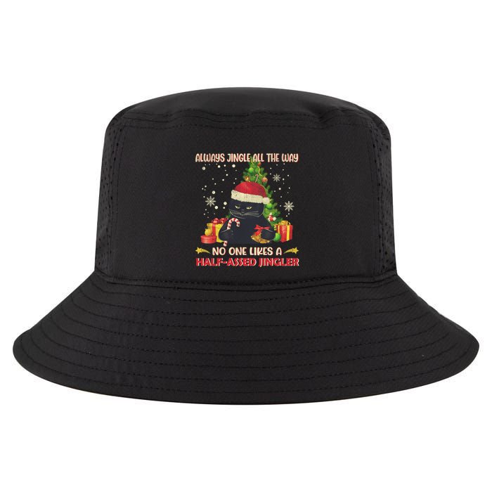 Always Jingle All The Way No One Likes Half Assed Jingle Gift Cool Comfort Performance Bucket Hat