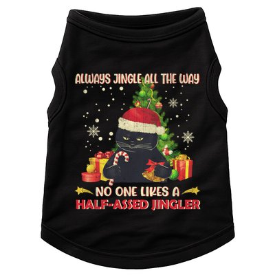 Always Jingle All The Way No One Likes Half Assed Jingle Gift Doggie Tank