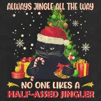 Always Jingle All The Way No One Likes Half Assed Jingle Gift Beanie