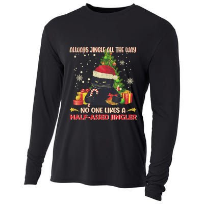 Always Jingle All The Way No One Likes Half Assed Jingle Gift Cooling Performance Long Sleeve Crew