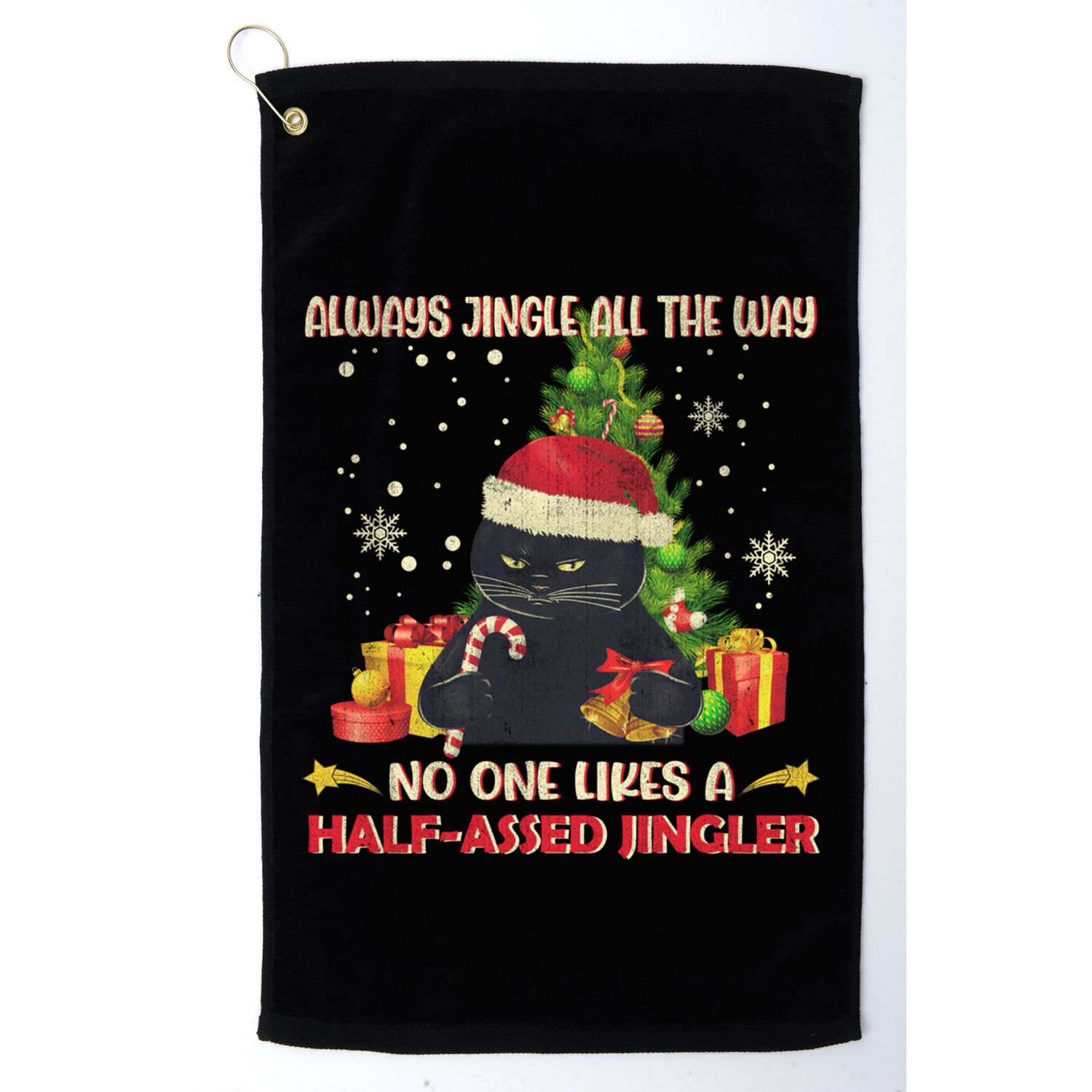 Always Jingle All The Way No One Likes Half Assed Jingle Gift Golf Towel