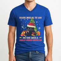 Always Jingle All The Way No One Likes Half Assed Jingle Gift V-Neck T-Shirt