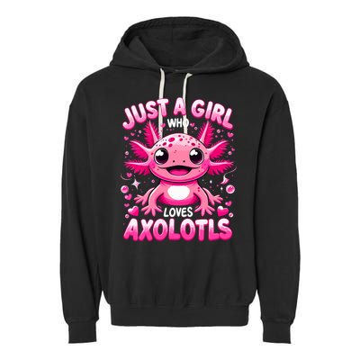 Axolotl Just A Girl Who Loves Axolotls  Garment-Dyed Fleece Hoodie