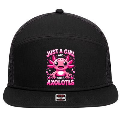 Axolotl Just A Girl Who Loves Axolotls  7 Panel Mesh Trucker Snapback Hat