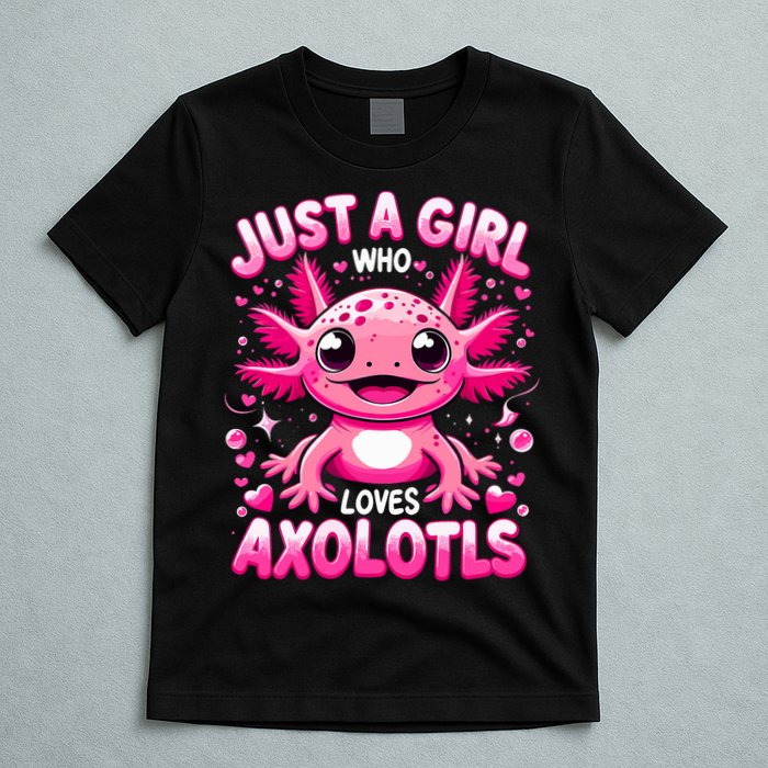 Axolotl Just A Girl Who Loves Axolotls  T-Shirt