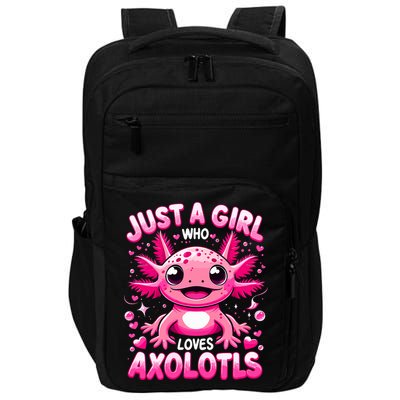 Axolotl Just A Girl Who Loves Axolotls  Impact Tech Backpack