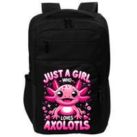 Axolotl Just A Girl Who Loves Axolotls  Impact Tech Backpack