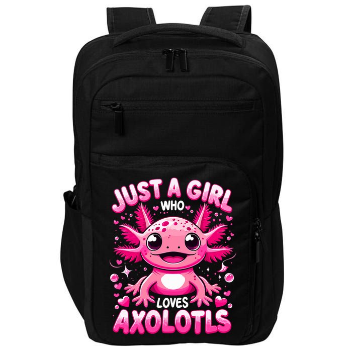 Axolotl Just A Girl Who Loves Axolotls  Impact Tech Backpack