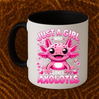 Axolotl Just A Girl Who Loves Axolotls  Mug