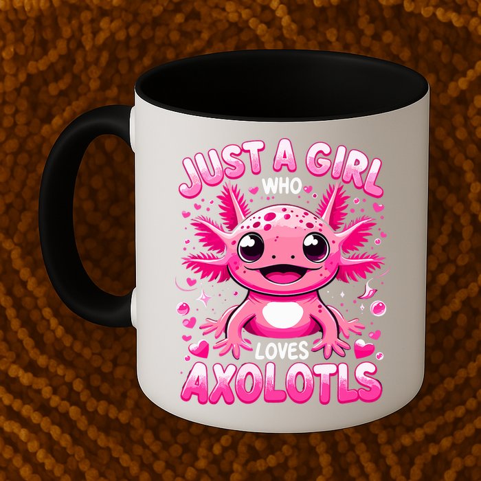 Axolotl Just A Girl Who Loves Axolotls  Mug