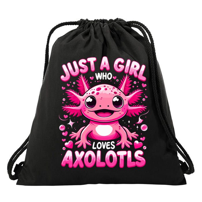 Axolotl Just A Girl Who Loves Axolotls  Drawstring Bag