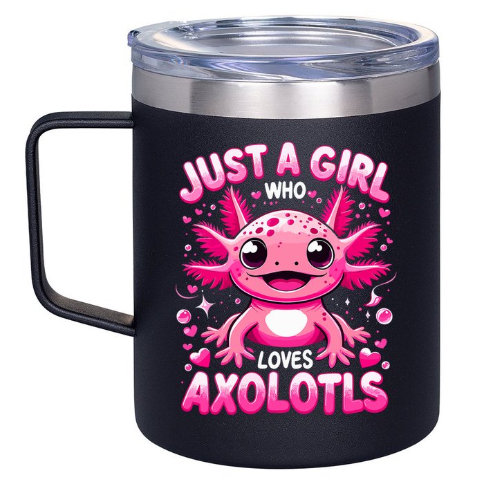 Axolotl Just A Girl Who Loves Axolotls  12oz Stainless Steel Coffee Mug