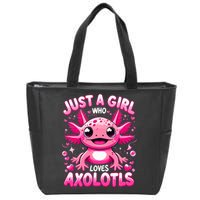 Axolotl Just A Girl Who Loves Axolotls  Zip Tote Bag