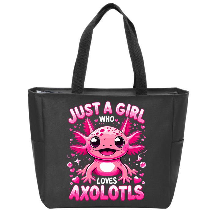 Axolotl Just A Girl Who Loves Axolotls  Zip Tote Bag