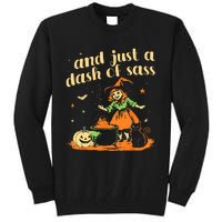 And Just A Dash Of Sass Baby Halloween Witch Tall Sweatshirt