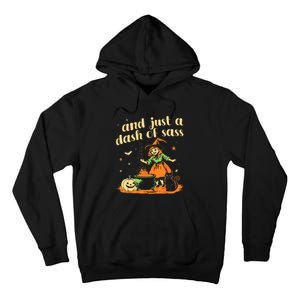 And Just A Dash Of Sass Baby Halloween Witch Tall Hoodie